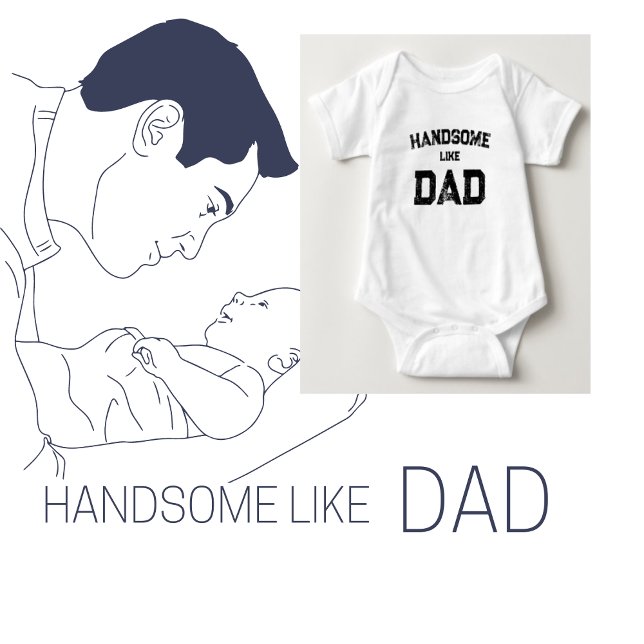 Handsome like Pappa Boy T Shirt (Skapare uppladdad)
