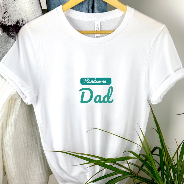 Handsome Pappa - den bästa titel en man kan ha T Shirt (Skapare uppladdad)