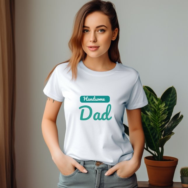 Handsome Pappa - den bästa titel en man kan ha T Shirt (Skapare uppladdad)