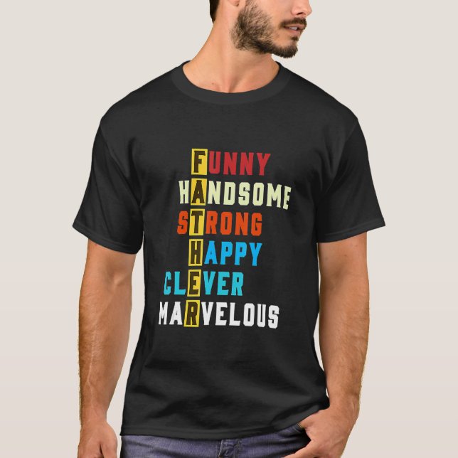 Handsome Strong Lycklig Clever Wonderfulfars dag T Shirt (Framsida)