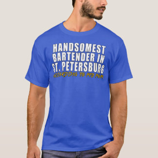 Handsomest Bartender i Sankt Petersburg Enligt T Shirt