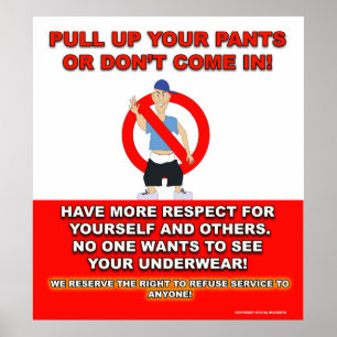 Handtag upp din byxor undertecknar poster