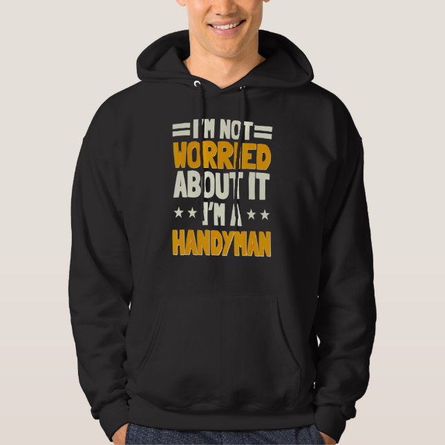 Handyman Fixer Reparator Handworking Builder Woodw Hoodie (Framsida)