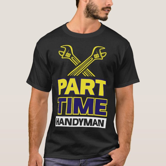 Handyman för deltid t shirt (Framsida)