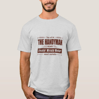 Handyman Miracle Worker Grunge Gift T Shirt
