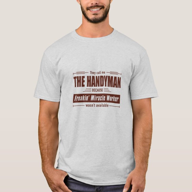Handyman Miracle Worker Grunge Gift T Shirt (Framsida)