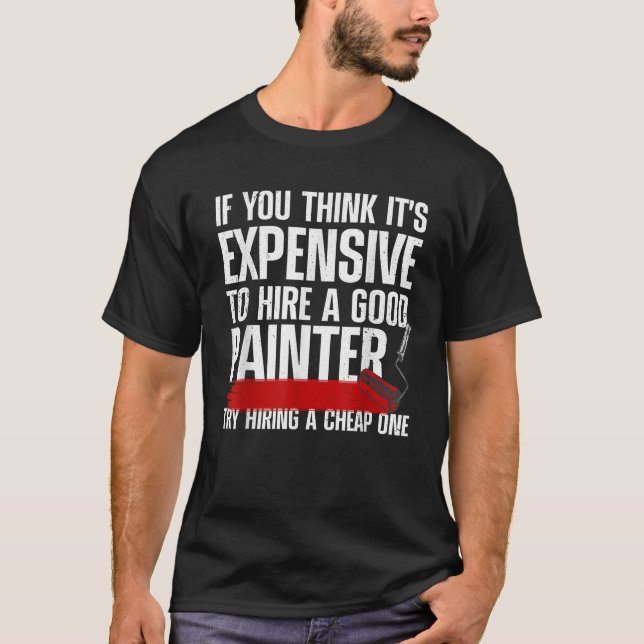 Handyman Painter För manar coola Painter Painters  T Shirt (Framsida)