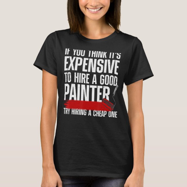 Handyman Painter För manar coola Painter Painters  T Shirt (Framsida)
