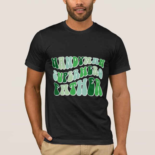 Handyman Superhjälte Pappa T Shirt (Framsida)