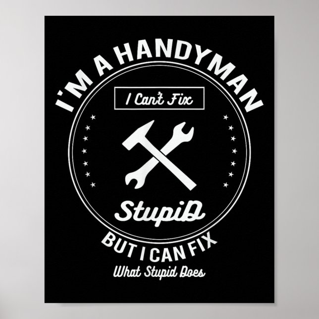 Handyman T Shirt Im A Handyman I Cant Fix Stud Poster (Framsidan)