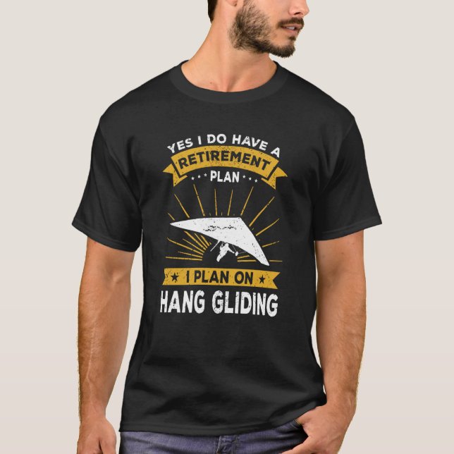 Hang Glider Saying Hang Gliding T Shirt (Framsida)