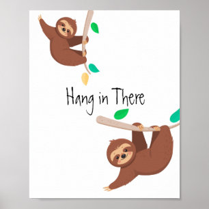 Häng in där långsamt poster