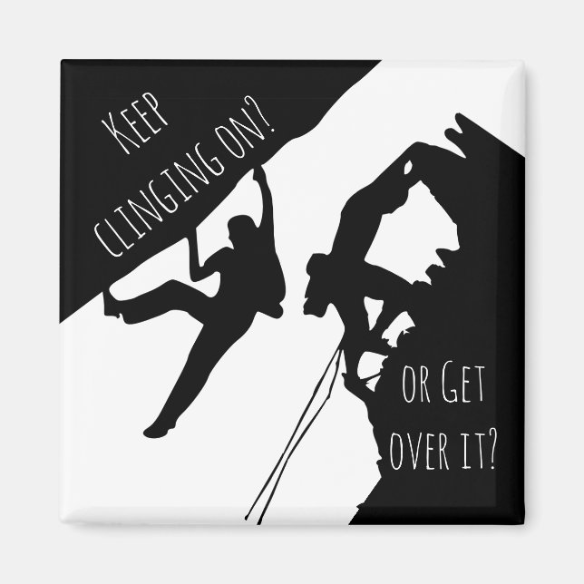 Häng kvar eller kom över det? Klippklättring Magnet (Framsidan)