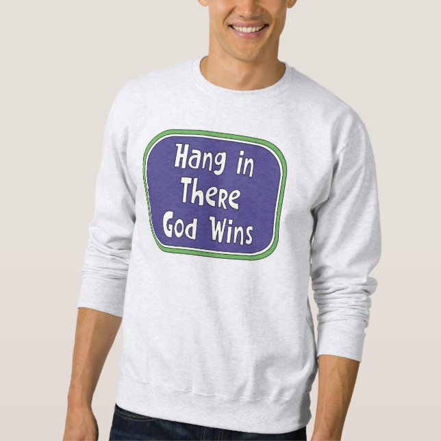 Häng kvar - Gud vinner Lång Ärmad Tröja (Framsida)