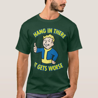 Häng kvar här blir det värre Retro överlevnad humo T Shirt
