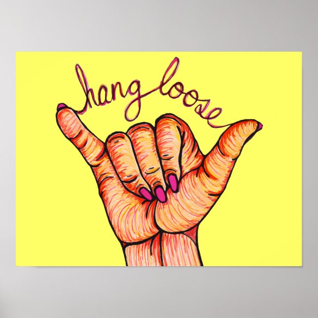 Häng Loose Hand Poster (Framsidan)