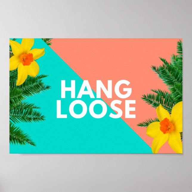 HANG LOOSE POSTER (Framsidan)