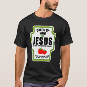 Häng med Jesus Roliga religiösa kryddor för  T Shirt