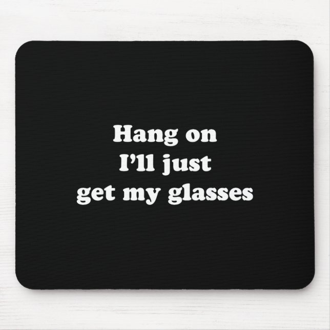 Hang On I'll Just Get My Gles  Musmatta (Framsidan)