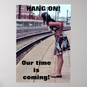 HANG, VÅR TID KOMMER! poster. Poster