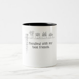Hängande med min bästa vän, växt- och kaffe Mugg