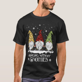 Hängande med min Gnomies Funny Gnomes-jul T Shirt