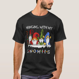 Hängande med min Gnomies Funny Gnomes-jul T Shirt