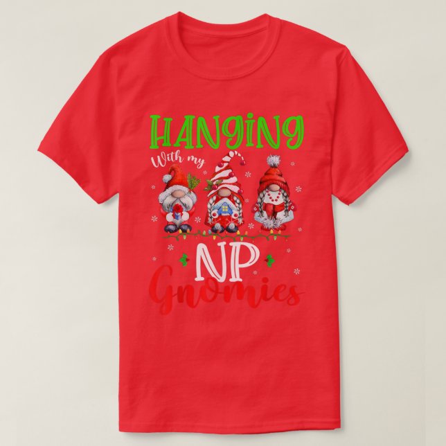 Hängande med min NP Gnomies Cute Julafton Ljus Gno T Shirt (Design framsida)
