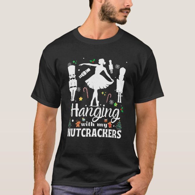 Hängande med min Nutcrackers Squad Ballet Dancing  T Shirt (Framsida)