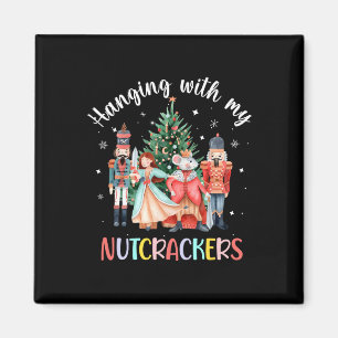 Hängande med min Nutcrackers Squad-julklapp Magnet