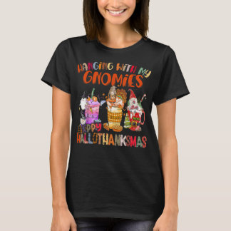 Hängande med mina Gnomies Lycklig Hallothanksmas G T Shirt