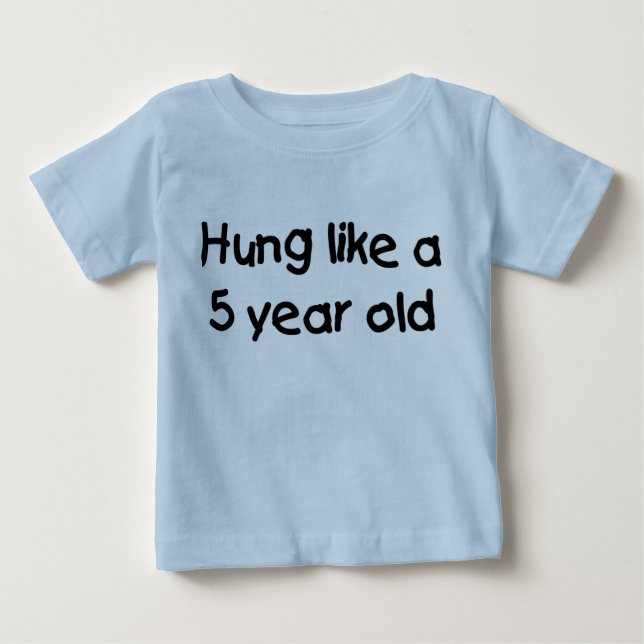 Hängd något liknande en femåring t-shirt (Framsida)