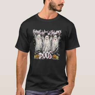 Hangin med min boos Cute Ghost Halloween T Shirt