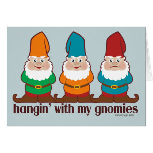 Hangin med min Gnomies Hälsningskort