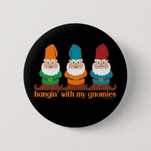 Hangin med min Gnomies Knapp