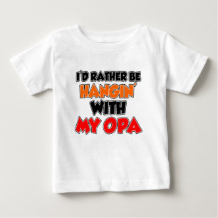 Hangin med min Opa Tee Shirt