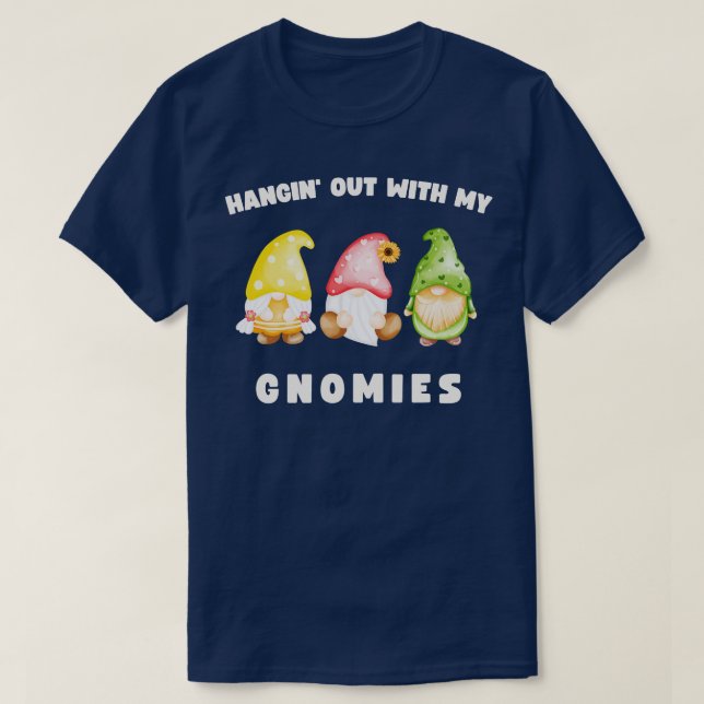 Hangin ut med mina fantastiska Gnomes T Shirt (Design framsida)