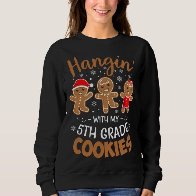 Hangin w My 5th Grade Cookie Gingerbread Christmas T Shirt (Framsida)