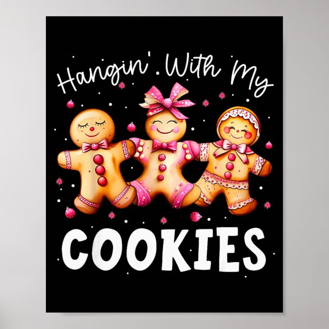 Hangin With My Cookies Gingerbread Women Christmas Poster (Framsidan)