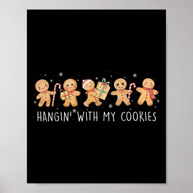 Hangin With My Cookies Gingerbread Women Christmas Poster (Framsidan)