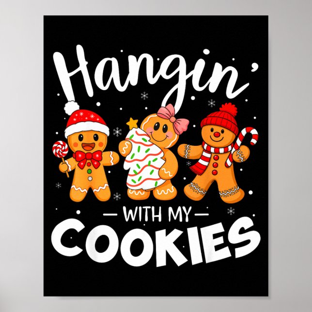 Hangin With My Cookies Gingerbread Women Christmas Poster (Framsidan)