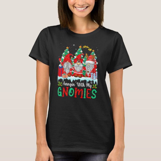 Hangin' With My Gnomies  Gnomes Merry Christmas 16 T Shirt (Framsida)