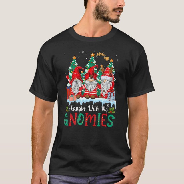 Hangin' With My Gnomies  Gnomes Merry Christmas 8 T Shirt (Framsida)
