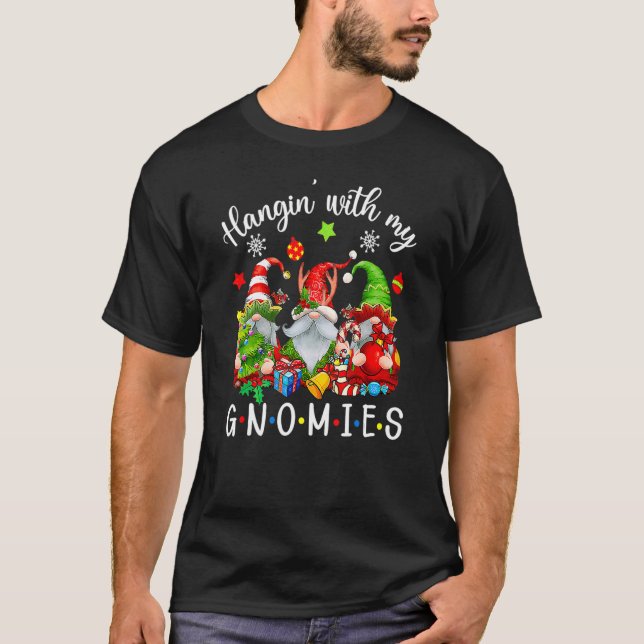 Hangin' With My Gnomies  Gnomes Merry Christmas T Shirt (Framsida)