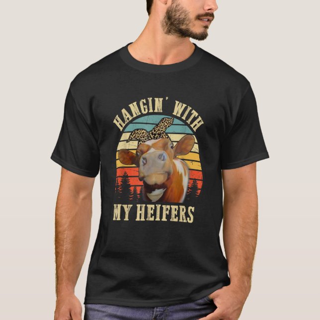 Hangin' With My Heifers  Cow  Farmer Women T Shirt (Framsida)