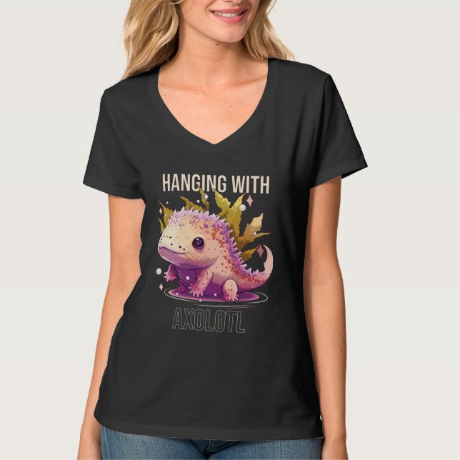 Hanging With Axolotl  Amphibian Mexican Walking Fi T Shirt (Framsida)