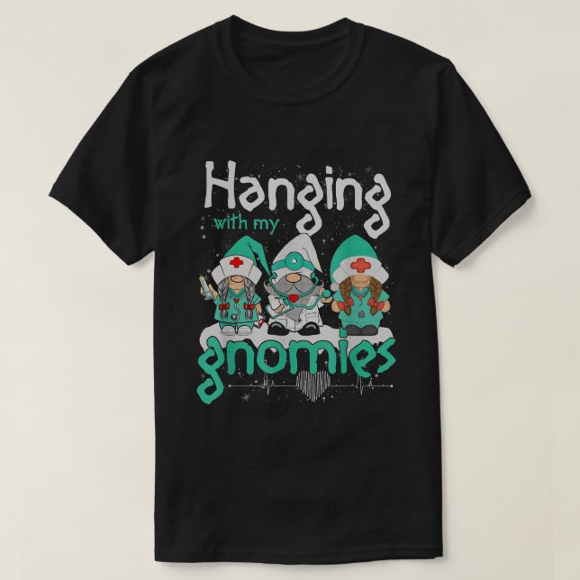 Hanging With My Dialysis Gnomes Dialysis Nurse Chr T Shirt (Design framsida)