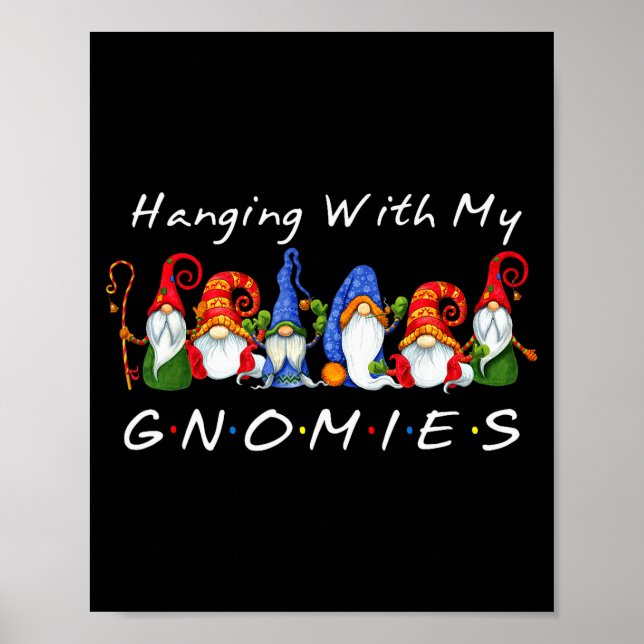 Hanging With My Gnomies Funny Gnome Friend Christm Poster (Framsidan)