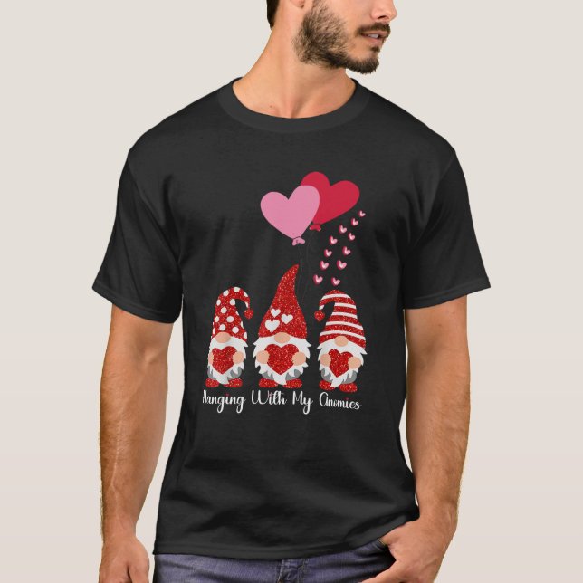 Hanging With My Gnomies Gnome Friend Valentines Da T Shirt (Framsida)