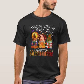 Hanging With My Gnomies Happy Hallothanksmas Gnome T Shirt